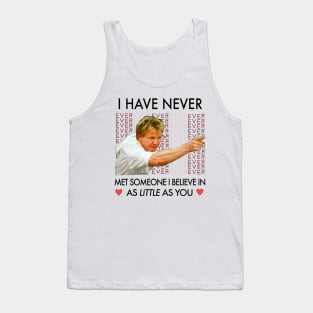 Gordon Ramsey Little as You Quote Tank Top